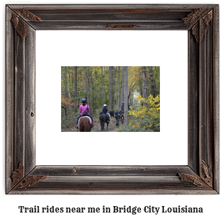 trail rides near me in Bridge City, Louisiana